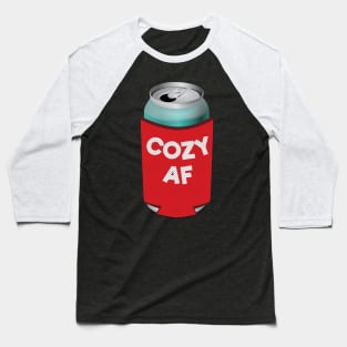 Cozy AF Cozy Can Design Baseball T-Shirt